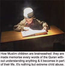 Muslim kids abused by making them quran which they are unable to understand